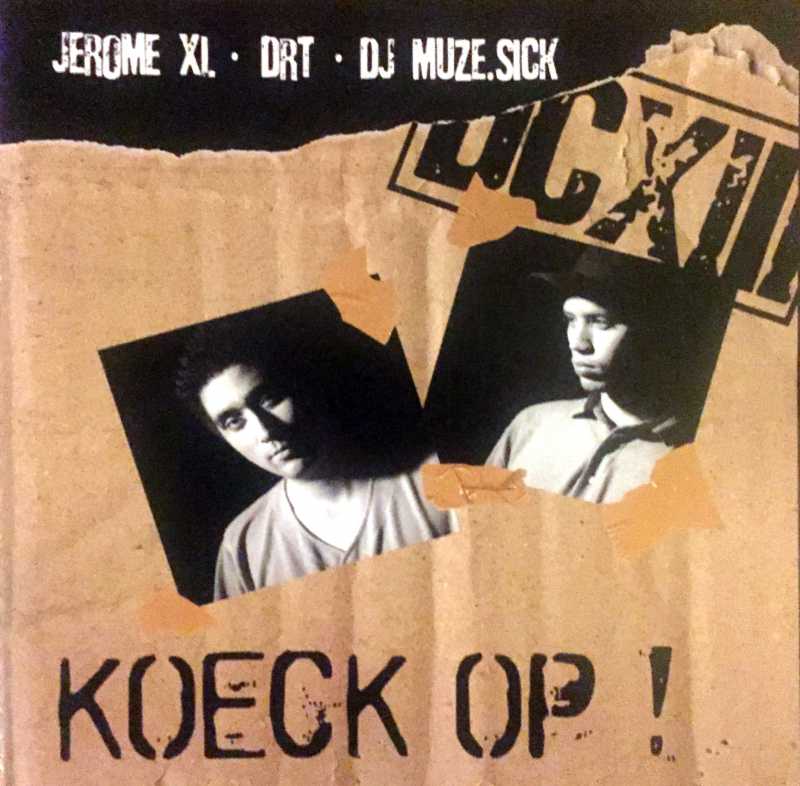 Jerome XL & DRT - Koeck Op (Eig.Beh. / 2005 / Album)